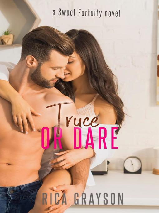 Title details for Truce or Dare by Rica Grayson - Available